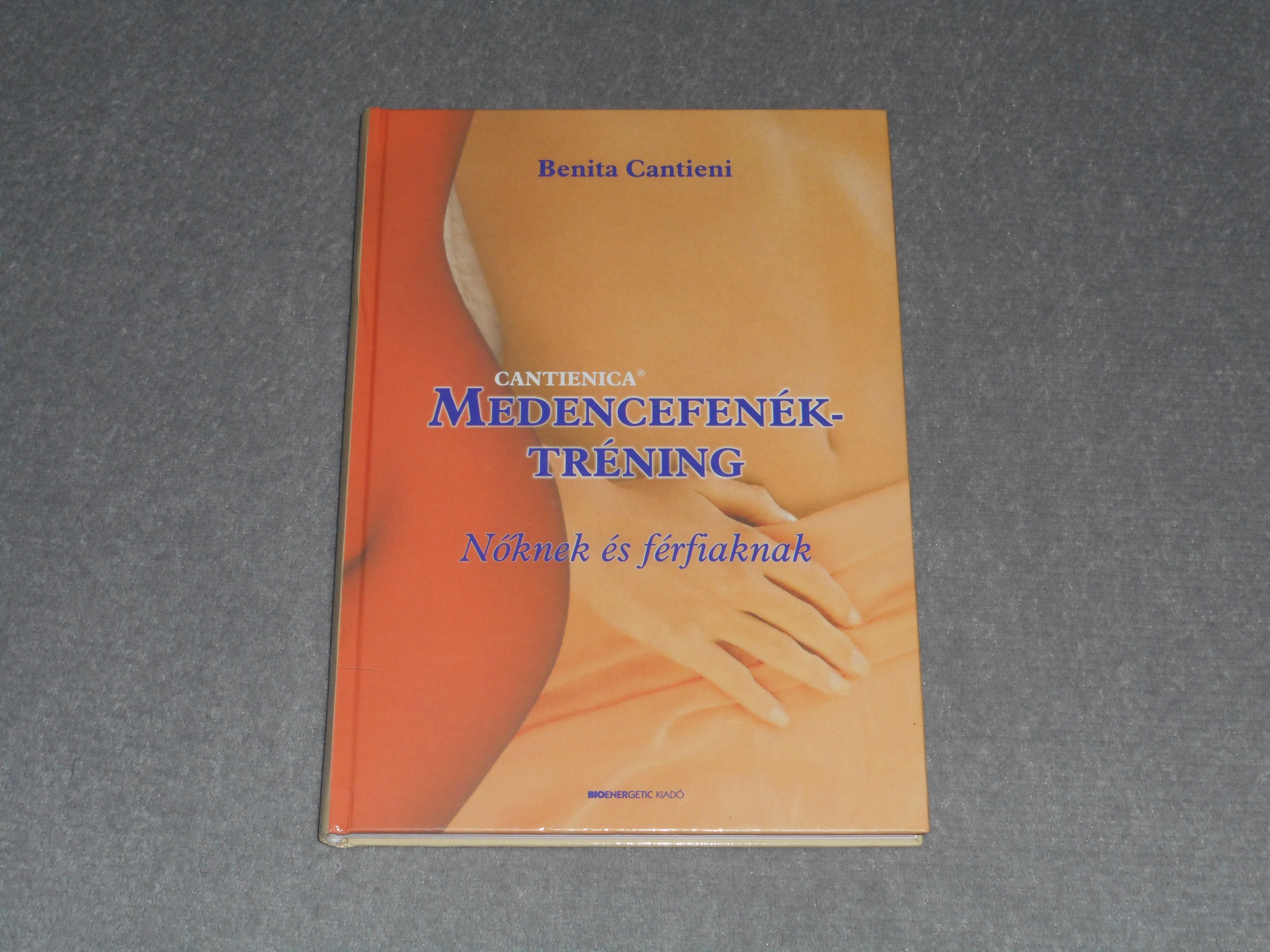 Benita Cantieni - Medencefenék-tréning / Medencefenék tréning