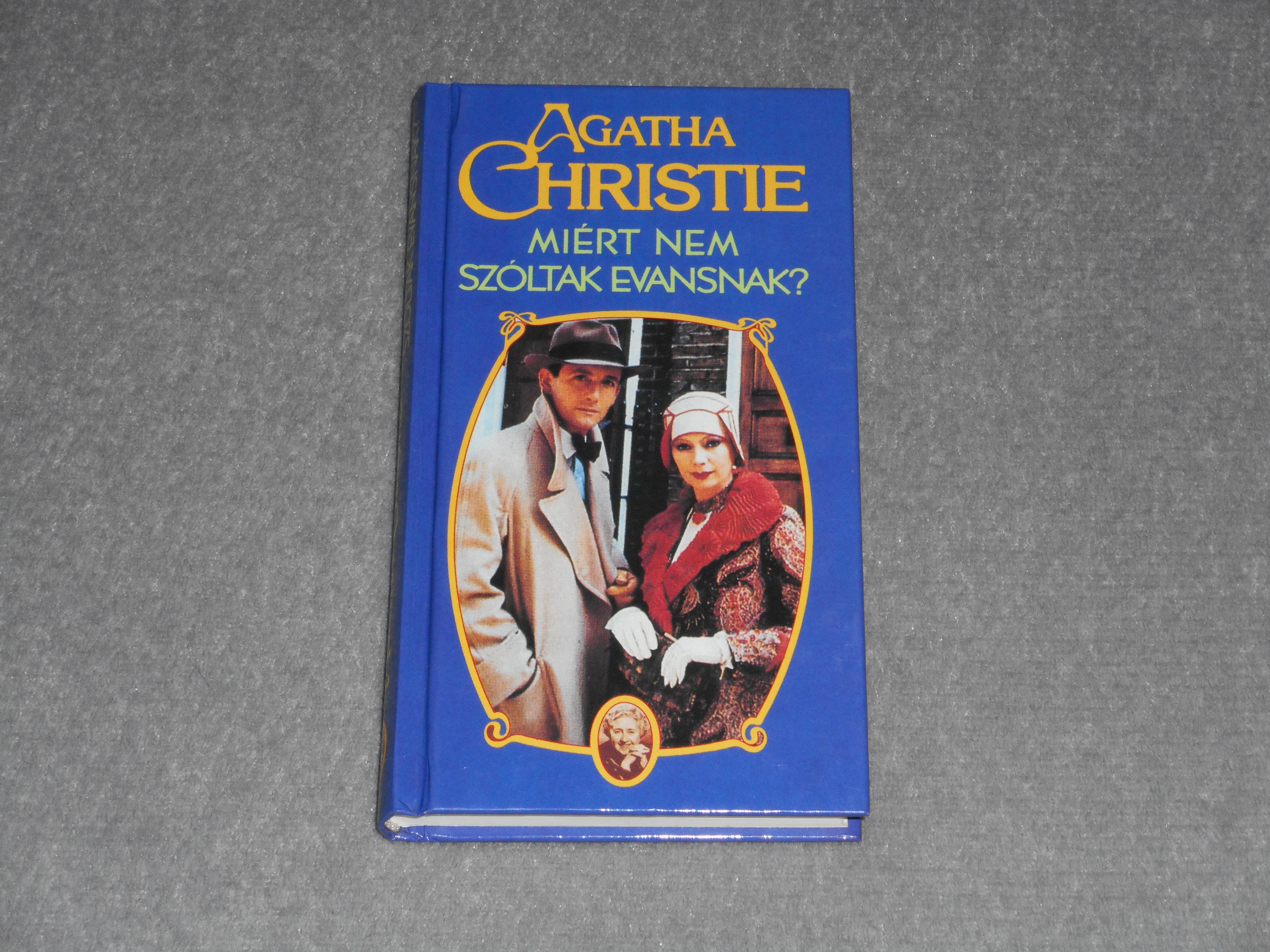Agatha Christie - Miért nem szóltak Evansnak? (Magyar Könyvklub kiadás) 