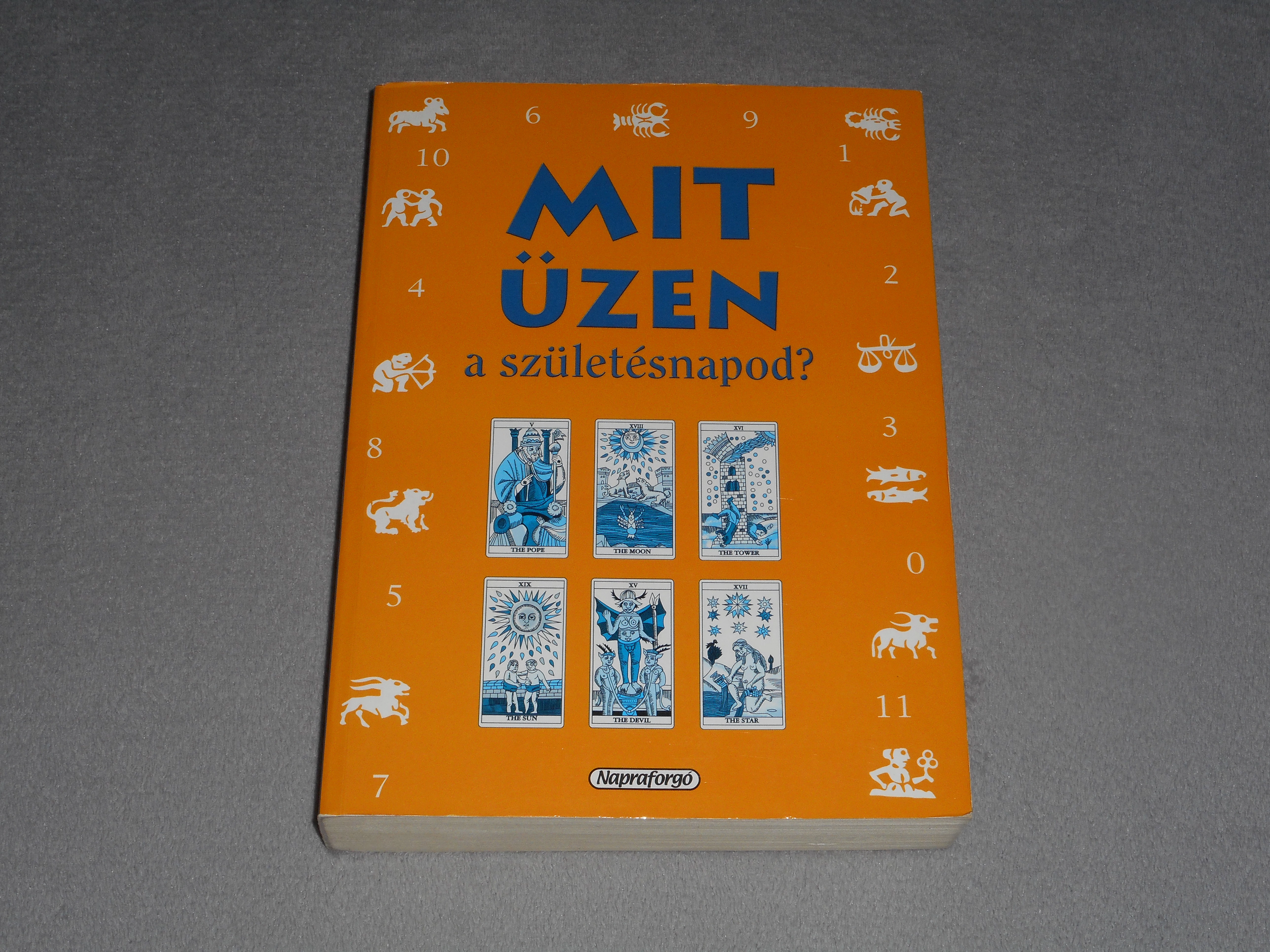 Aurelia Bestagno - Mit üzen a születésnapod? - Horoszkóp, numerológia, tarot, perszonológia