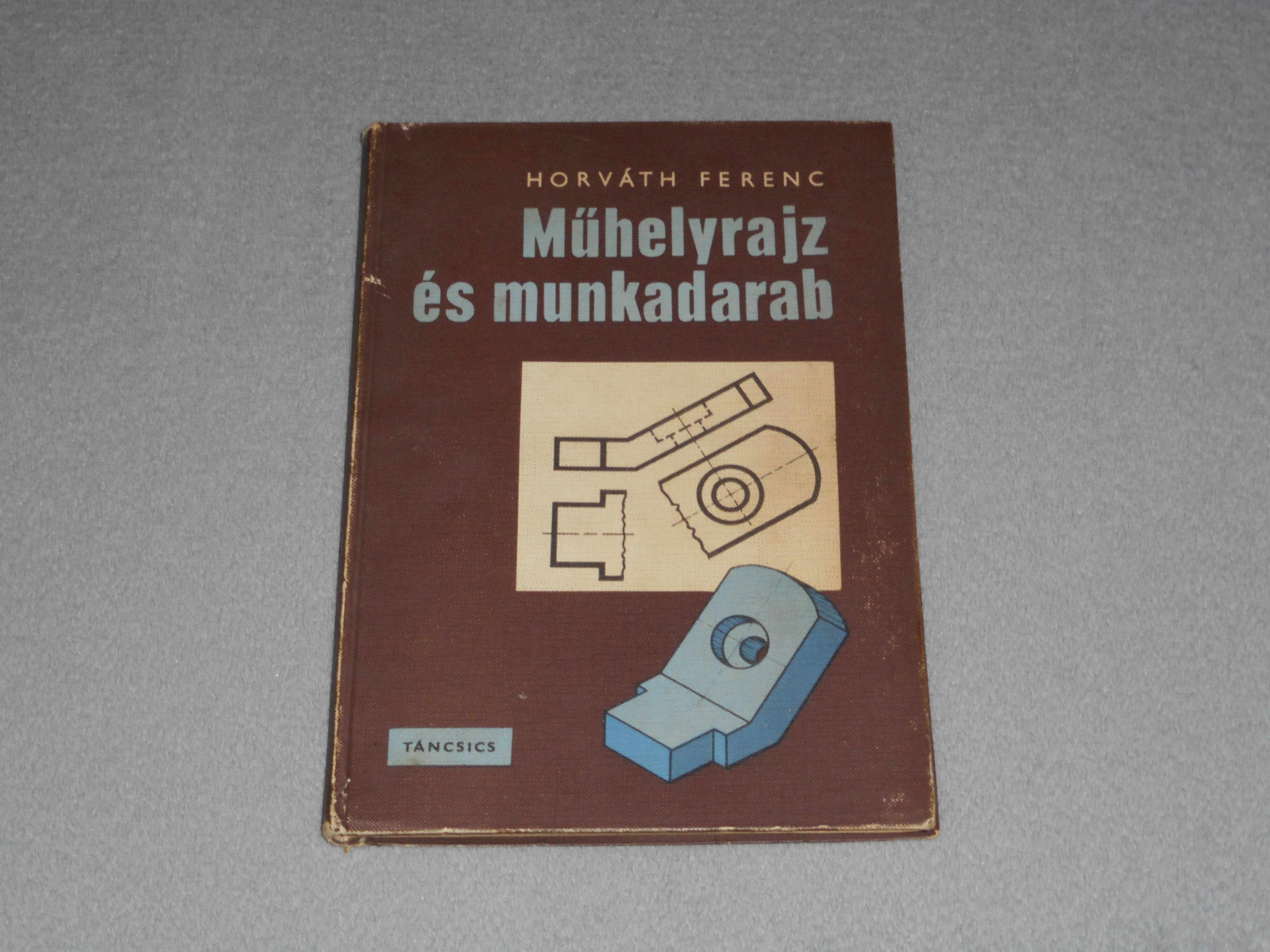 Horváth Ferenc - Műhelyrajz és munkadarab