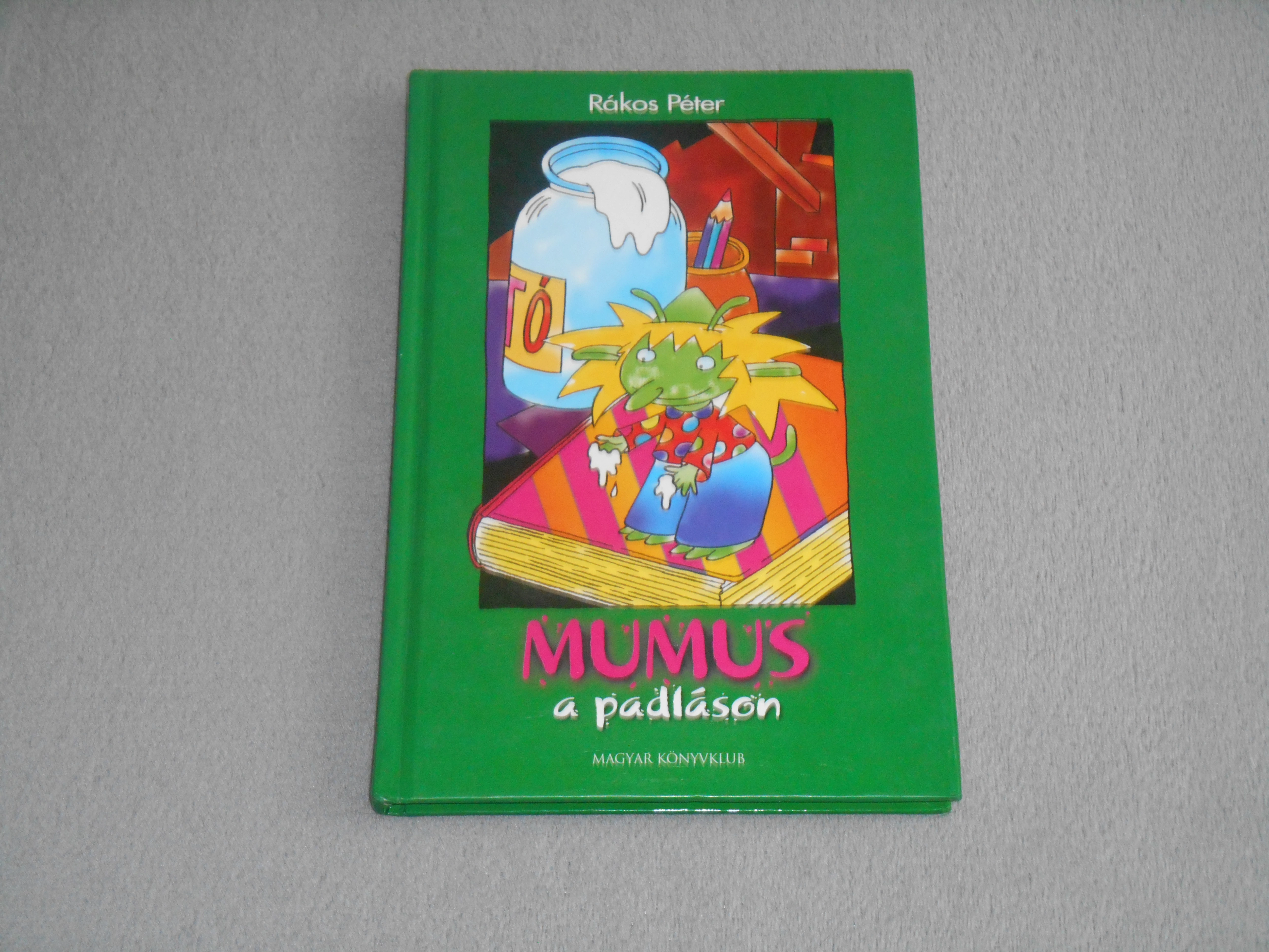 Rákos Péter - Mumus a padláson