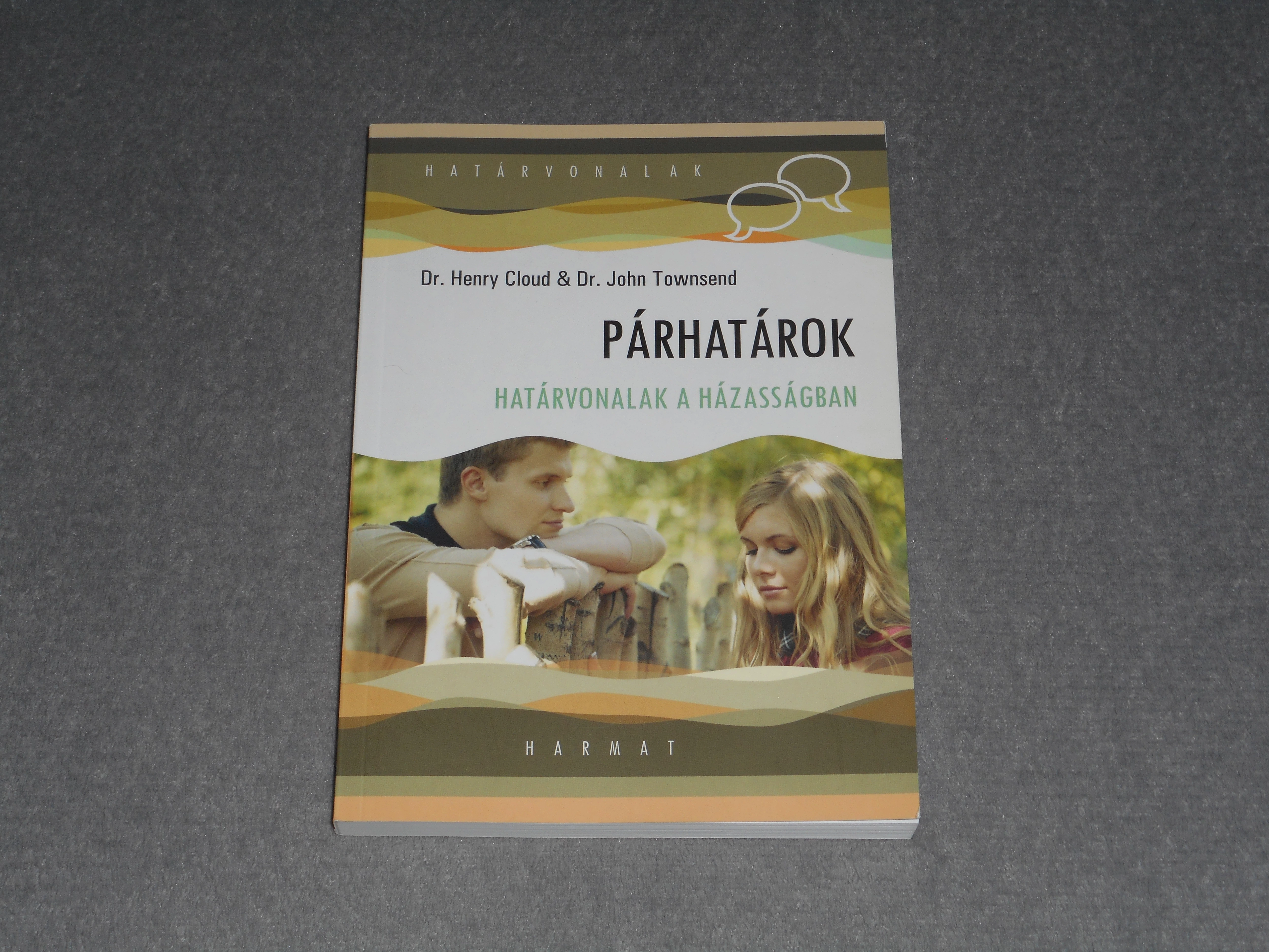 Dr. Henry Cloud, John Townsend - Párhatárok - Határvonalak a házasságban