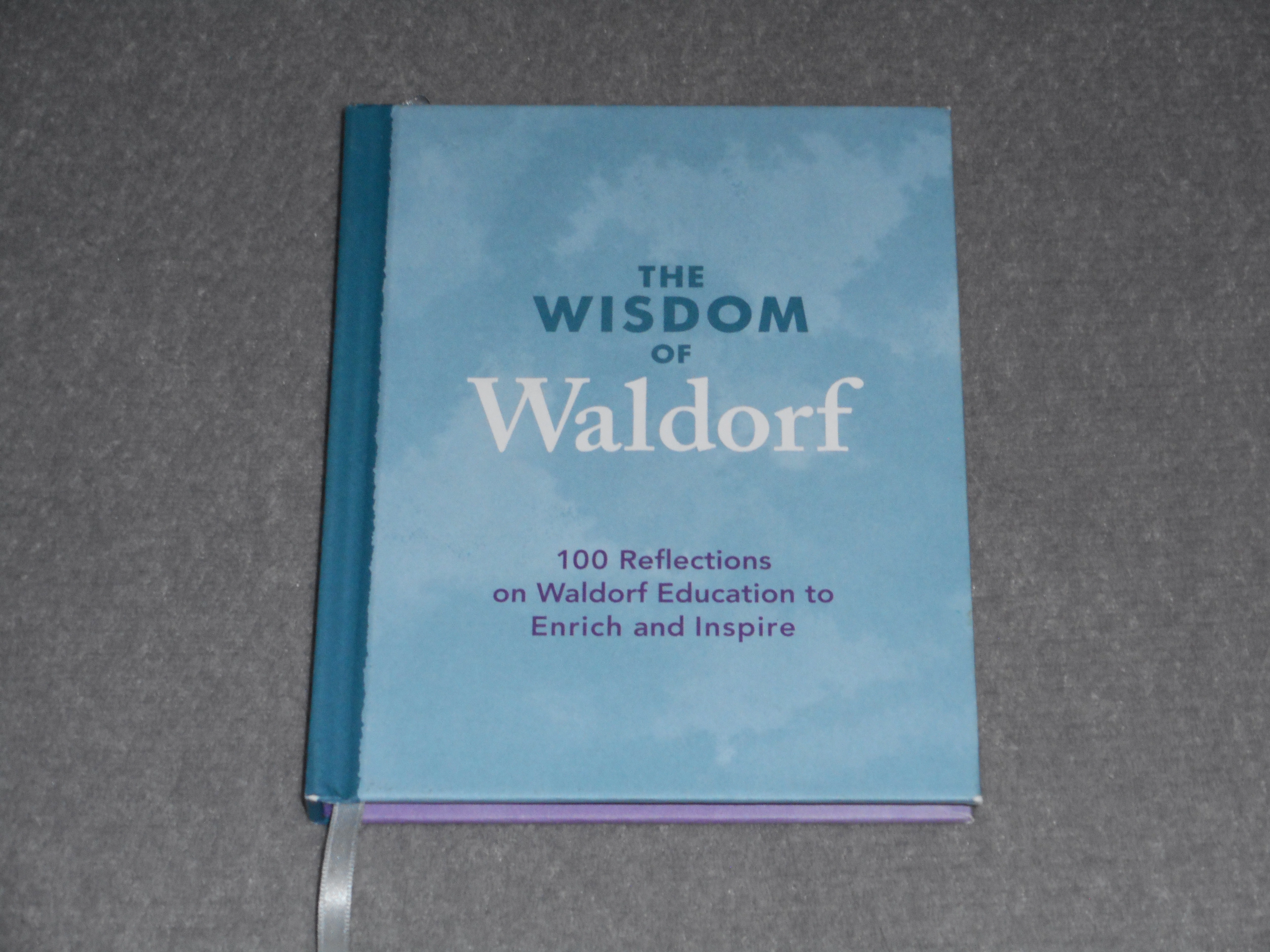 Patrice Maynard - The ​Wisdom of Waldorf - 100 Reflections on Waldorf Education to Enrich and Inspire