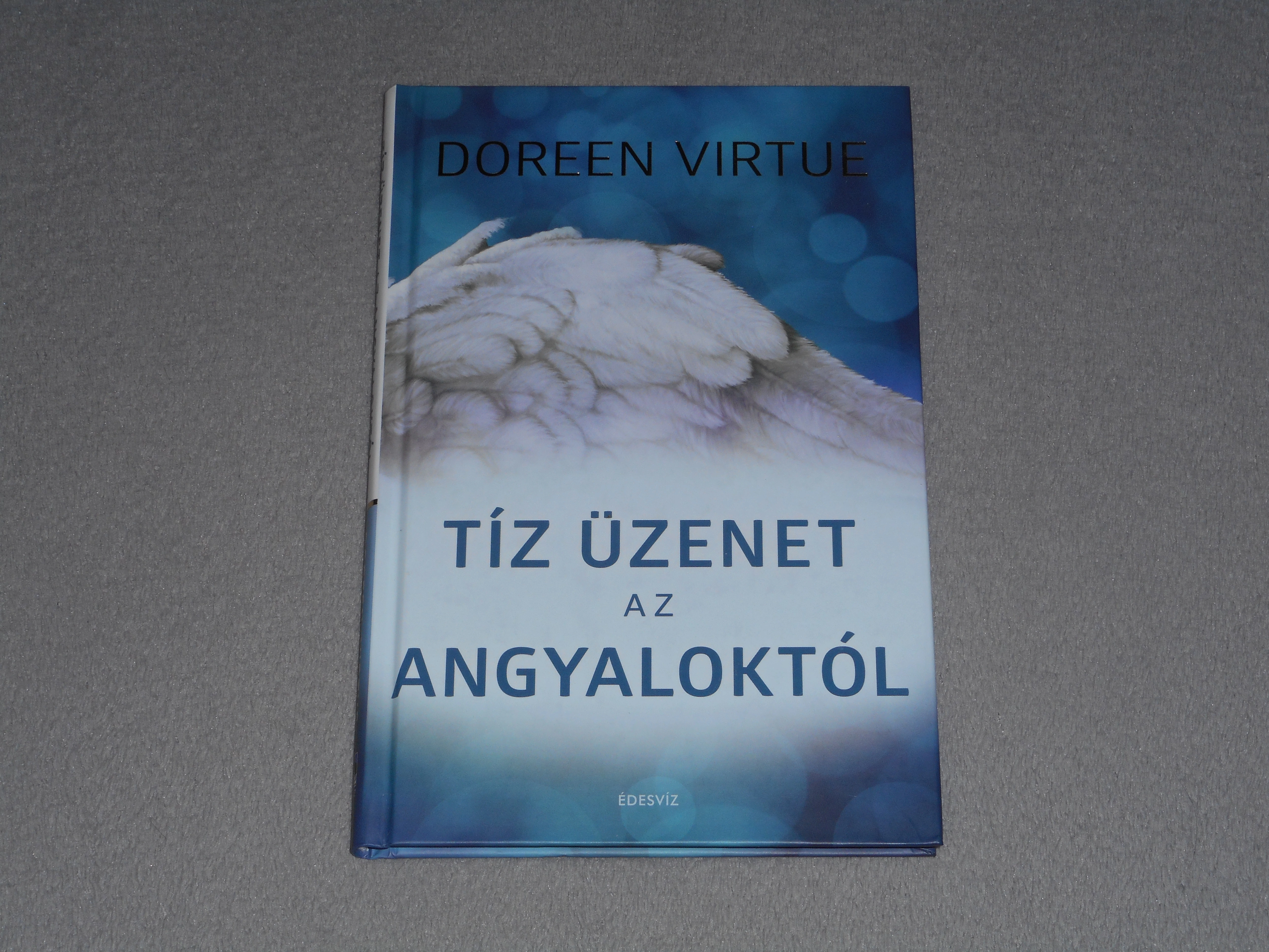 Doreen Virtue - Tíz üzenet az angyaloktól