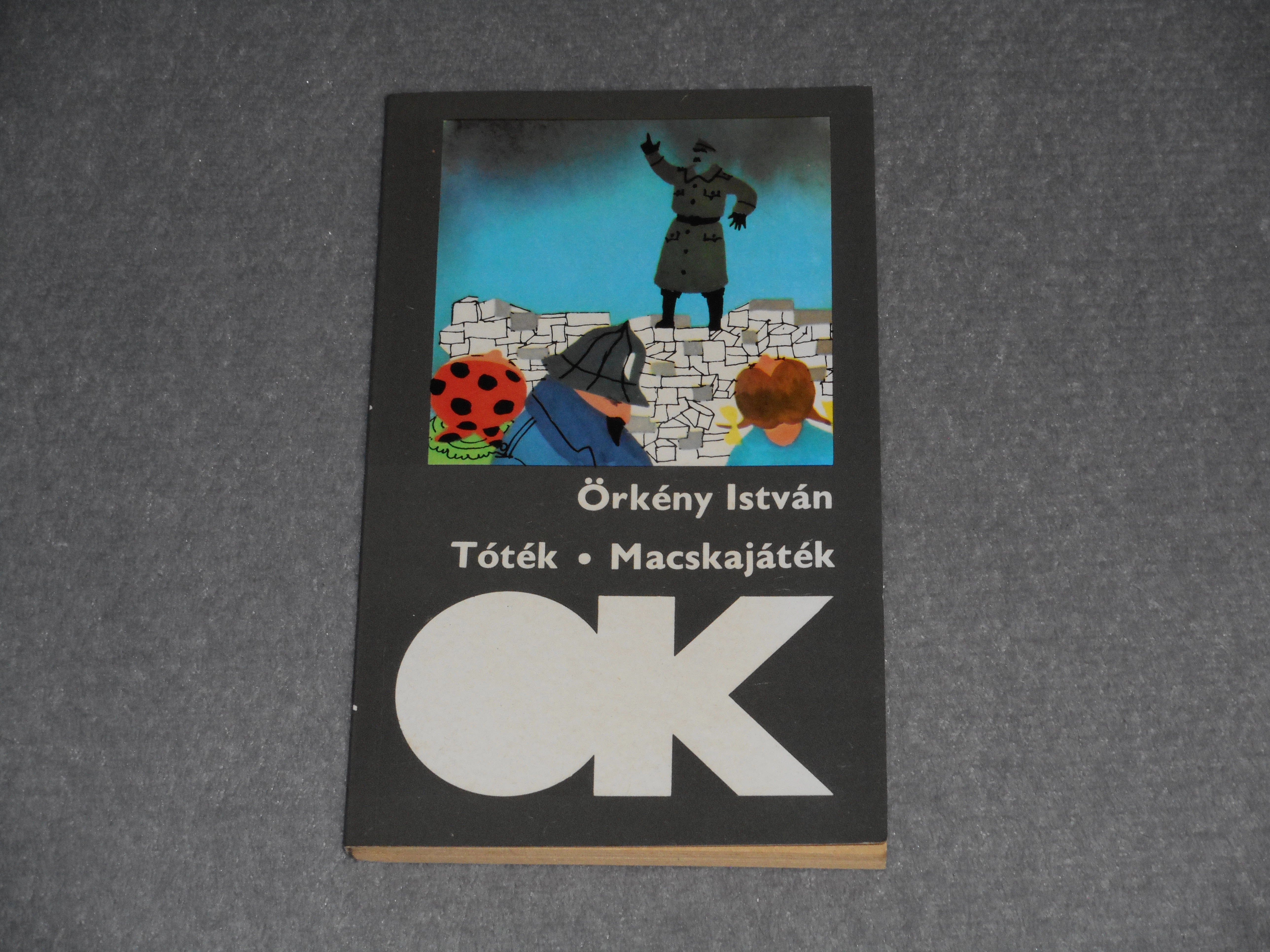 Örkény István - Tóték / Macskajáték