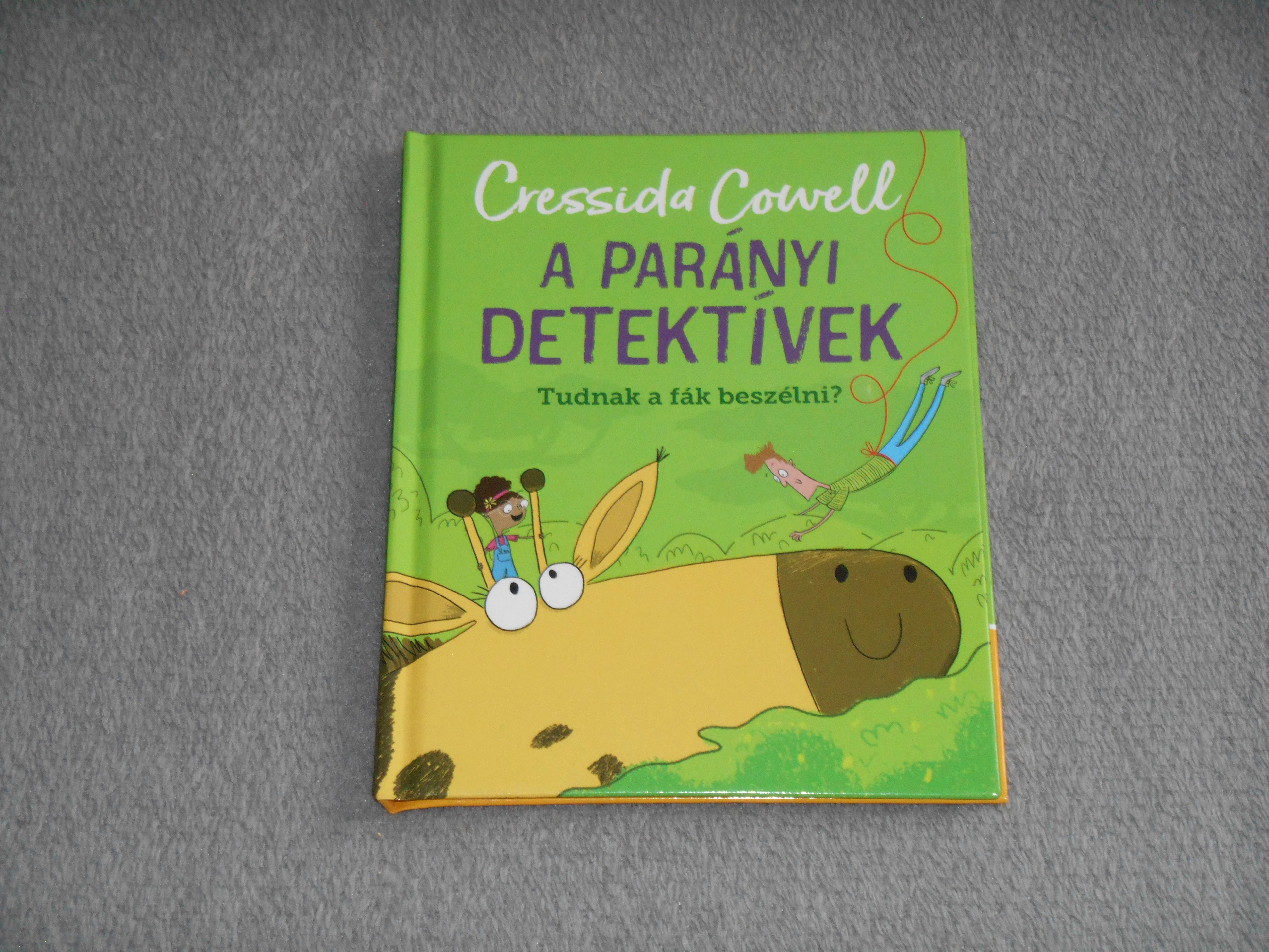 Cressida Cowell - Tudnak a fák beszélni? - (A Parányi detektívek sorozat 1.)