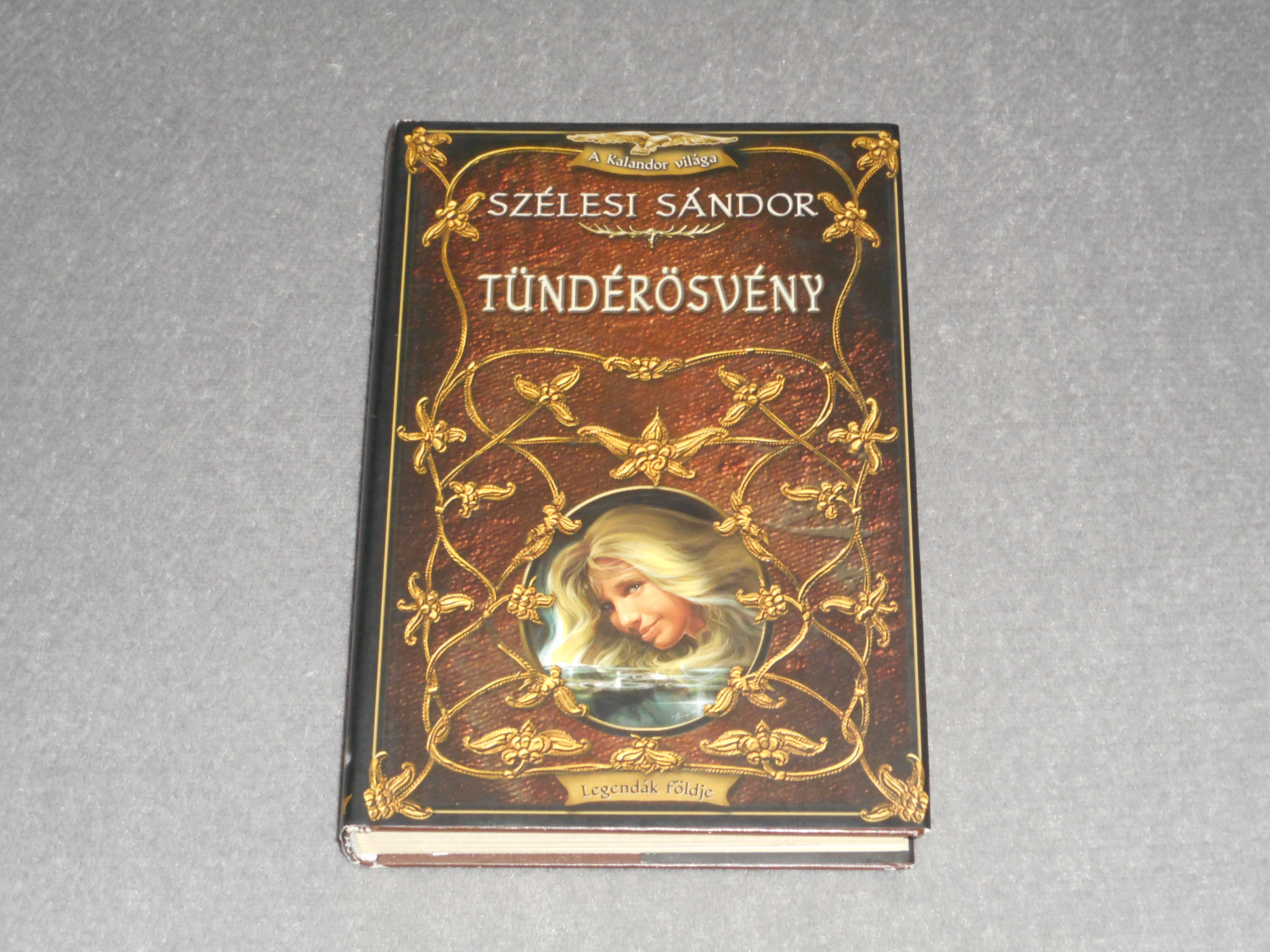 Szélesi Sándor - Tündérösvény (Legendák Földje 2.)