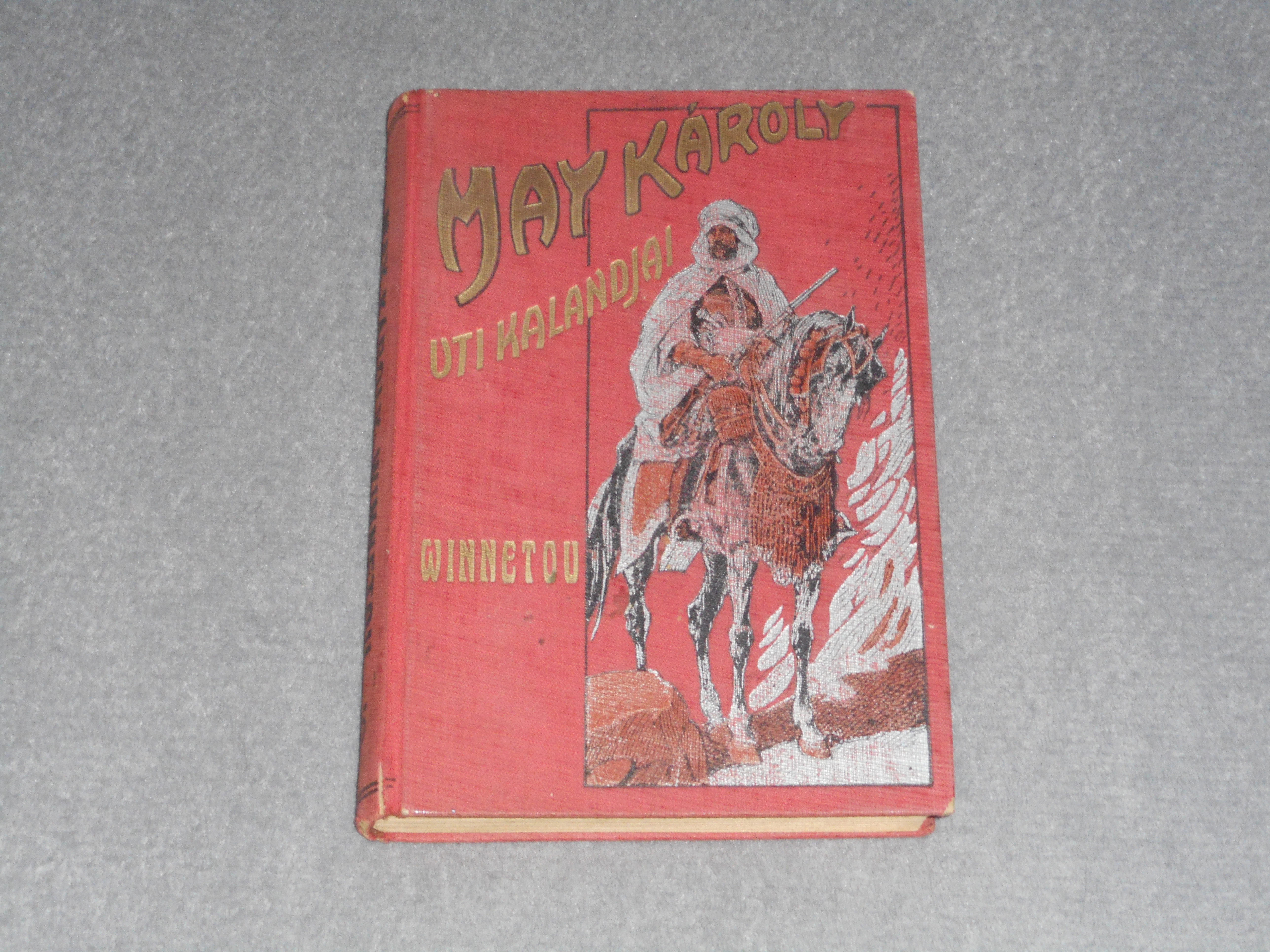 May Károly uti kalandjai / Karl May - Winnetou V. 5. - Athenaeum 